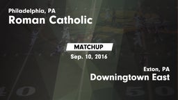 Matchup: Roman Catholic High vs. Downingtown East  2016