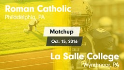 Matchup: Roman Catholic High vs. La Salle College  2016