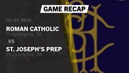 Recap: Roman Catholic  vs. St. Joseph's Prep  2016