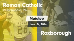 Matchup: Roman Catholic High vs. Roxborough  2016