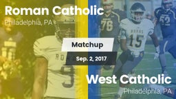 Matchup: Roman Catholic High vs. West Catholic  2017
