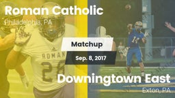 Matchup: Roman Catholic High vs. Downingtown East  2017