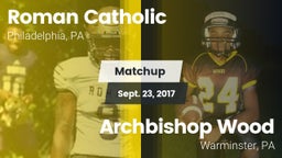 Matchup: Roman Catholic High vs. Archbishop Wood  2017