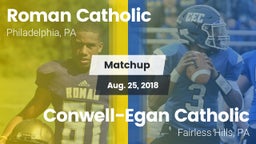 Matchup: Roman Catholic High vs. Conwell-Egan Catholic  2018
