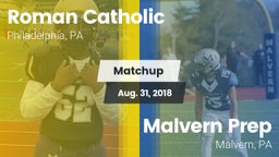 Matchup: Roman Catholic High vs. Malvern Prep  2018
