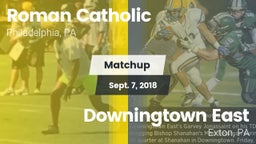 Matchup: Roman Catholic High vs. Downingtown East  2018