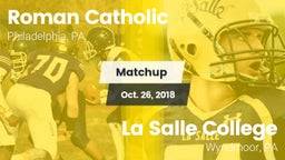 Matchup: Roman Catholic High vs. La Salle College  2018