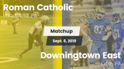 Matchup: Roman Catholic High vs. Downingtown East  2019