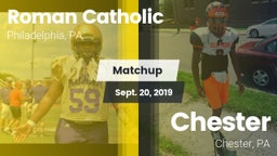 Matchup: Roman Catholic High vs. Chester  2019