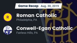 Recap: Roman Catholic  vs. Conwell-Egan Catholic  2019