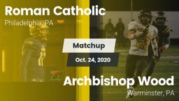 Matchup: Roman Catholic High vs. Archbishop Wood  2020