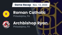 Recap: Roman Catholic  vs. Archbishop Ryan  2020