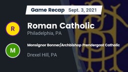 Recap: Roman Catholic  vs. Monsignor Bonner/Archbishop Prendergast Catholic 2021