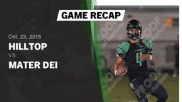 Recap: Hilltop  vs. Mater Dei  2015