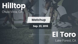 Matchup: Hilltop vs. El Toro  2016