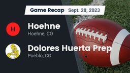 Recap: Hoehne  vs. Dolores Huerta Prep  2023