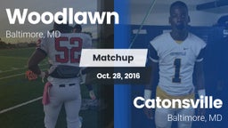 Matchup: Woodlawn vs. Catonsville  2016