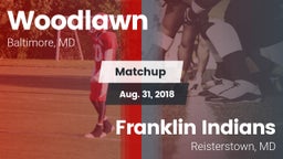Matchup: Woodlawn vs. Franklin Indians  2018