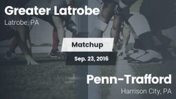 Matchup: Greater Latrobe vs. Penn-Trafford  2016