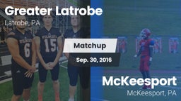 Matchup: Greater Latrobe vs. McKeesport  2016