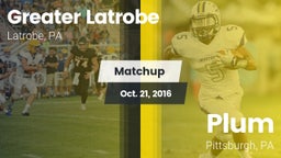 Matchup: Greater Latrobe vs. Plum  2016