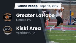 Recap: Greater Latrobe  vs. Kiski Area  2017