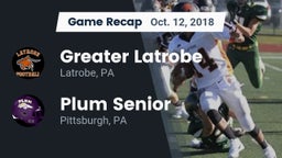 Recap: Greater Latrobe  vs. Plum Senior  2018
