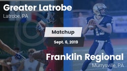 Matchup: Greater Latrobe vs. Franklin Regional  2019