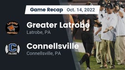Recap: Greater Latrobe  vs. Connellsville  2022