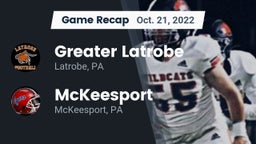 Recap: Greater Latrobe  vs. McKeesport  2022
