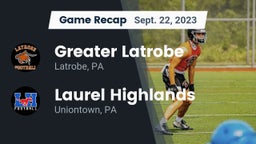 Recap: Greater Latrobe  vs. Laurel Highlands  2023
