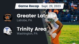 Recap: Greater Latrobe  vs. Trinity Area  2023