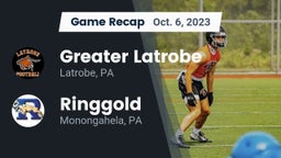Recap: Greater Latrobe  vs. Ringgold  2023