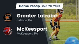 Recap: Greater Latrobe  vs. McKeesport  2023