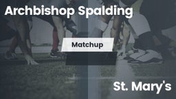 Matchup: Archbishop Spalding vs. St. Mary's  2016