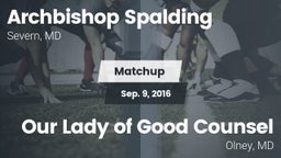 Matchup: Archbishop Spalding vs. Our Lady of Good Counsel  2016