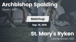 Matchup: Archbishop Spalding vs. St. Mary's Ryken  2016