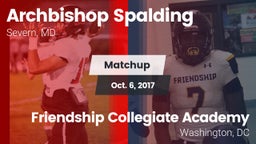 Matchup: Archbishop Spalding vs. Friendship Collegiate Academy  2017