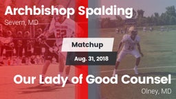 Matchup: Archbishop Spalding vs. Our Lady of Good Counsel  2018