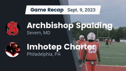 Recap: Archbishop Spalding  vs. Imhotep Charter  2023