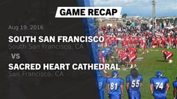 Recap: South San Francisco  vs. Sacred Heart Cathedral  2016