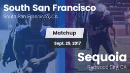 Matchup: South San Francisco vs. Sequoia  2017