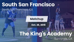 Matchup: South San Francisco vs. The King's Academy  2018