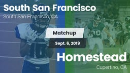 Matchup: South San Francisco vs. Homestead  2019