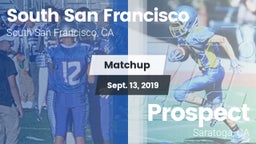 Matchup: South San Francisco vs. Prospect  2019