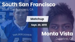 Matchup: South San Francisco vs. Monta Vista  2019