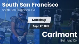 Matchup: South San Francisco vs. Carlmont  2019