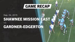 Recap: Shawnee Mission East  vs. Gardner-Edgerton 2015