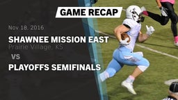 Recap: Shawnee Mission East  vs. PLAYOFFS SEMIFINALS 2016