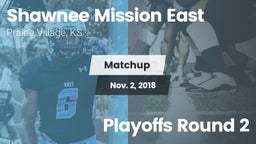 Matchup: Shawnee Mission East vs. Playoffs Round 2 2018